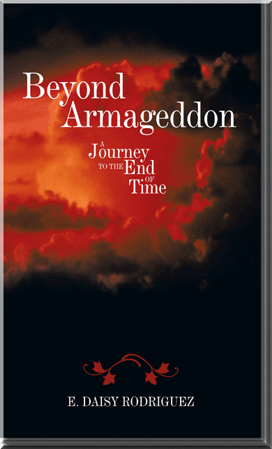 Beyond Armageddon Journey to the End of Time book